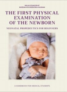 Okładka: NEONATAL PROPEDEUTICS FOR BEGINNERS The first physical examination of the newborn,