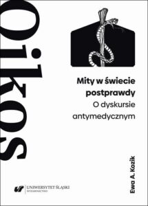 Okładka: Mity w świecie postprawdy. O dyskursie antymedycznym