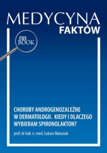 Okładka: Choroby androgenozależne w dermatologii. Kiedy i dlaczego wybieram spironolakton?