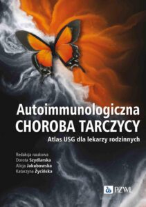 Okładka: Autoimmunologiczna choroba tarczycy. Atlas USG dla lekarzy rodzinnych