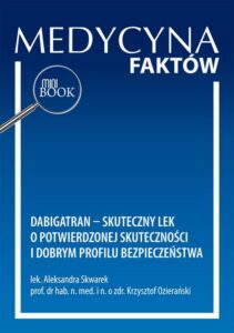 Okładka: Dabigatran – skuteczny lek o potwierdzonej skuteczności i dobrym profilu bezpieczeństwa