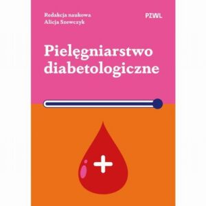 Okładka: Pielęgniarstwo diabetologiczne