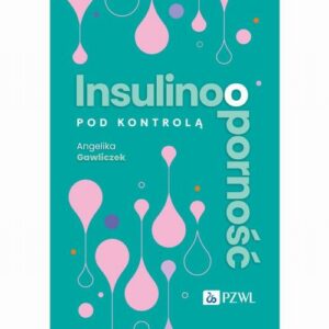 Okładka: Insulinooporność pod kontrolą