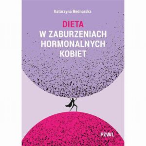 Okładka: Dieta w zaburzeniach hormonalnych kobiet