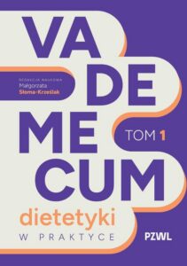 Okładka: Vademecum dietetyki w praktyce Tom 1