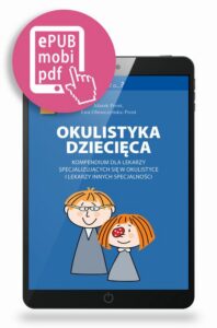 Okładka: Okulistyka dziecięca kompendium dla lekarzy specjalizujących się w okulistyce i lekarzy innych specjalności