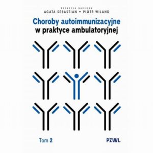 Okładka: Choroby autoimmunizacyjne w praktyce ambulatoryjnej. Tom 2