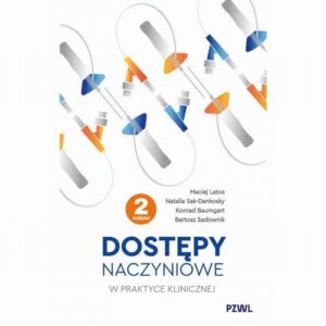 Okładka: Dostępy naczyniowe w praktyce klinicznej