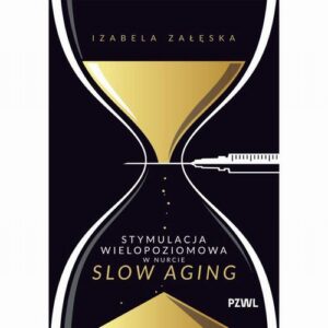 Okładka: Stymulacja wielopoziomowa w nurcie slow aging