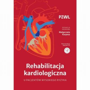 Okładka: Rehabilitacja kardiologiczna u pacjentów wysokiego ryzyka