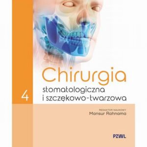 Okładka: Chirurgia stomatologiczna i szczękowo-twarzowa Tom 4