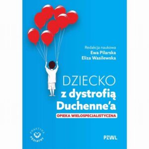 Okładka: Dziecko z dystrofią Duchenne’a. Opieka wielospecjalistyczna