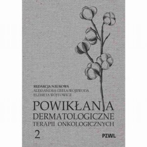 Okładka: Powikłania dermatologiczne terapii onkologicznych Część II