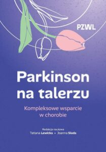Okładka: Parkinson na talerzu. Kompleksowe wsparcie w chorobie
