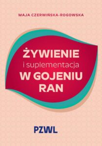 Okładka: Żywienie i suplementacja w gojeniu ran