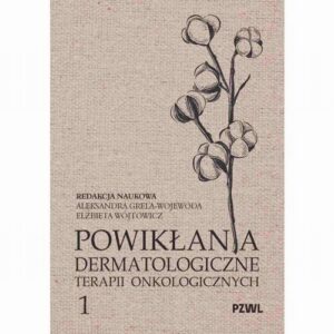 Okładka: Powikłania dermatologiczne terapii onkologicznych Część I