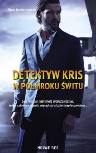 Okładka: Detektyw Kris W półmroku świtu