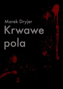 Okładka: Krwawe pola