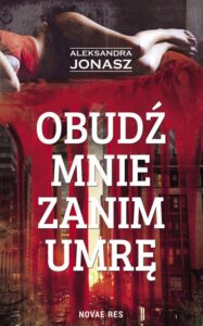 Okładka: Obudź mnie zanim umrę