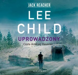 Okładka: Jack Reacher. Uprowadzony