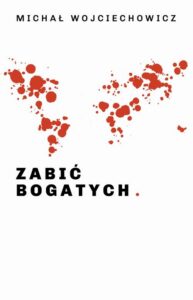 Okładka: Zabić bogatych