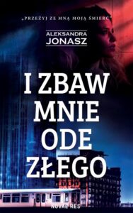 Okładka: I zbaw mnie ode złego