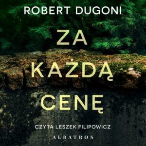 Okładka: ZA KAŻDĄ CENĘ
