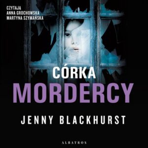 Okładka: CÓRKA MORDERCY