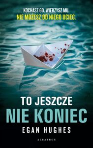 Okładka: TO JESZCZE NIE KONIEC