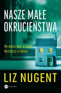 Okładka: Nasze małe okrucieństwa