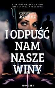 Okładka: I odpuść nam nasze winy