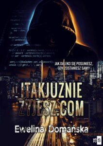 Okładka: itakjuzniezyjesz.com