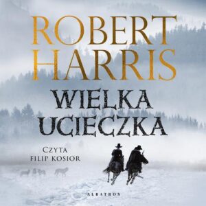 Okładka: WIELKA UCIECZKA