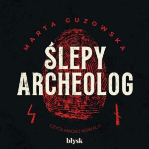 Okładka: Ślepy archeolog