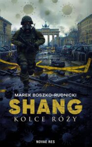 Okładka: Shang. Kolce róży