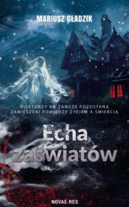 Okładka: Echa zaświatów