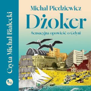 Okładka: Dżoker. Sensacyjna opowieść o Gdyni