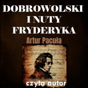 Okładka: Dobrowolski i nuty Fryderyka