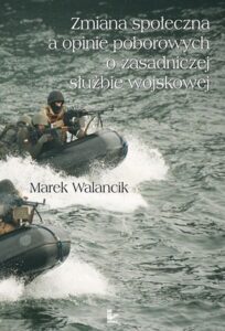 Okładka: Zmiana społeczna a opinie poborowych o zasadniczej służbie wojskowej