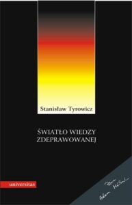 Okładka: Światło wiedzy zdeprawowanej. Idee niemieckiej socjologii i filozofii (1933-1945)
