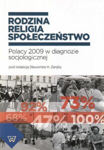 Okładka: Rodzina-religia-społeczeństwo. Polacy 2009 w diagnozie socjologicznej