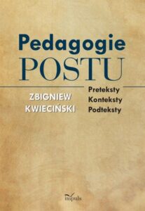 Okładka: Psychologia Pedagogie postu. Preteksty – konteksty – podteksty