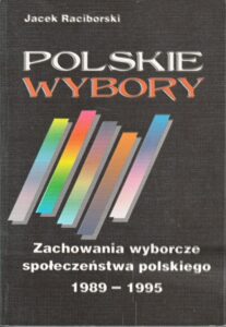 Okładka: Polskie wybory. Zachowania wyborcze społeczeństwa polskiego 1989-1995