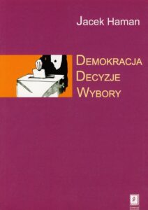 Okładka: Demokracja, decyzje, wybory