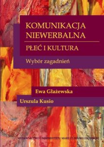 Okładka: Komunikacja niewerbalna. Płeć i kultura. Wybór zagadnień
