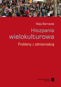 Okładka: Hiszpania wielokulturowa. Problemy z odmiennością