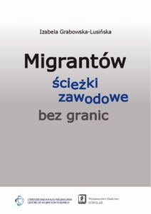 Okładka: Migrantów ścieżki zawodowe bez granic