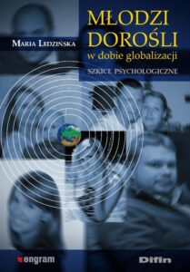 Okładka: Młodzi dorośli w dobie globalizacji. Szkice psychologiczne