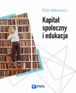 Okładka: Kapitał społeczny i edukacja