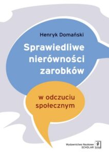 Okładka: Sprawiedliwe nierówności zarobków w odczuciu społecznym
